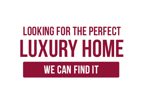 Looking for the perfect luxury home.